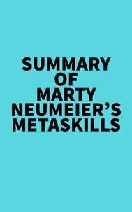  Everest Media - Summary of Marty Neumeier's Metaskills.