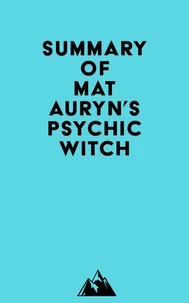 Summary of Mat Auryn's Psychic Witch