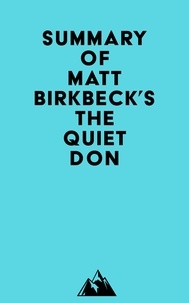  Everest Media - Summary of Matt Birkbeck's The Quiet Don.