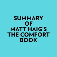 Summary of Matt Haig's The Comfort Book