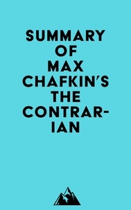  Everest Media - Summary of Max Chafkin's The Contrarian.