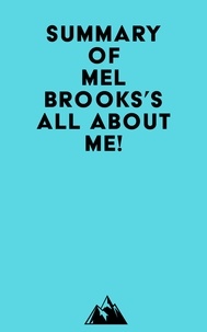  Everest Media - Summary of Mel Brooks's All About Me!.