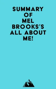 Summary of Mel Brooks's All About Me!