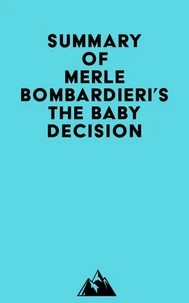 Summary of Merle Bombardieri's The Baby Decision