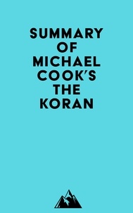  Everest Media - Summary of Michael Cook's The Koran.