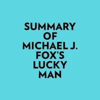 Summary of Michael J. Fox's Lucky Man