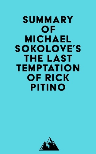  Everest Media - Summary of Michael Sokolove's The Last Temptation of Rick Pitino.