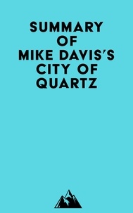  Everest Media - Summary of Mike Davis's City of Quartz.