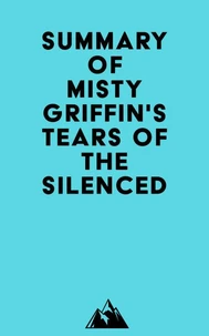 Summary of Misty Griffin's Tears of the Silenced