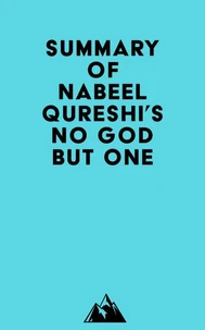 Summary of Nabeel Qureshi's No God but One