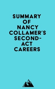  Everest Media - Summary of Nancy Collamer's Second-Act Careers.