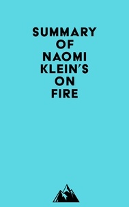  Everest Media - Summary of Naomi Klein's On Fire.