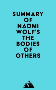 Summary of Naomi Wolf's The Bodies of Others