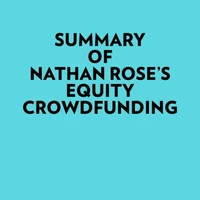 Summary of Nathan Rose's Equity Crowdfunding