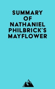  Everest Media - Summary of Nathaniel Philbrick's Mayflower.