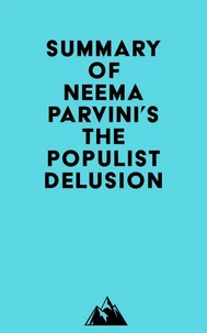 Summary of Neema Parvini's The Populist Delusion