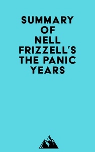  Everest Media - Summary of Nell Frizzell's The Panic Years.