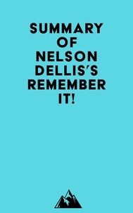 Téléchargez des ebooks au format Word Summary of Nelson Dellis's Remember It!
