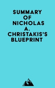  Everest Media - Summary of Nicholas A. Christakis's Blueprint.