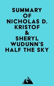 Everest Media - Summary of Nicholas D. Kristof &amp; Sheryl WuDunn's Half the Sky.