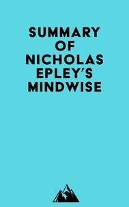  Everest Media - Summary of Nicholas Epley's Mindwise.