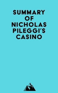  Everest Media - Summary of Nicholas Pileggi's Casino.