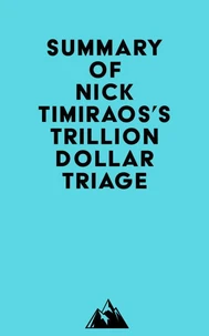 Summary of Nick Timiraos's Trillion Dollar Triage
