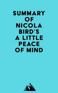 Summary of Nicola Bird's A Little Peace of Mind