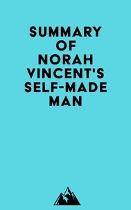  Everest Media - Summary of Norah Vincent's Self-Made Man.