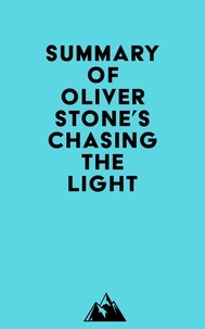  Everest Media - Summary of Oliver Stone's Chasing The Light.