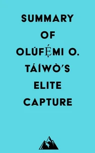 Summary of Olúfẹ́mi O. Táíwò's Elite Capture