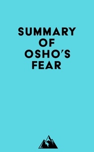  Everest Media - Summary of Osho's Fear.