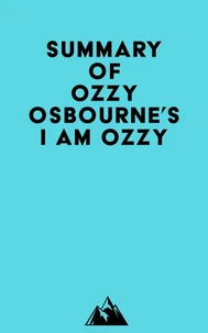 Summary of Ozzy Osbourne's I Am Ozzy