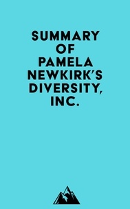  Everest Media - Summary of Pamela Newkirk's Diversity, Inc..