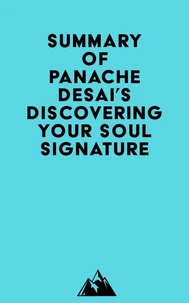 Summary of Panache Desai's Discovering Your Soul Signature