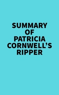  Everest Media - Summary of Patricia Cornwell's Ripper.