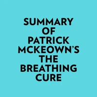 Summary of Patrick McKeown's The Breathing Cure