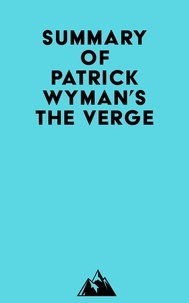  Everest Media - Summary of Patrick Wyman's The Verge.