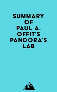 Summary of Paul A. Offit's Pandora's Lab