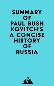  Everest Media - Summary of Paul Bushkovitch's A Concise History of Russia.
