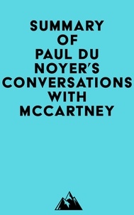 Google books téléchargement mobile Summary of Paul Du Noyer's Conversations with McCartney 9798350040579 PDB MOBI iBook