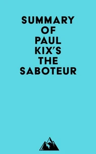 Summary of Paul Kix's The Saboteur