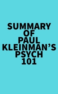  Everest Media - Summary of Paul Kleinman's Psych 101.