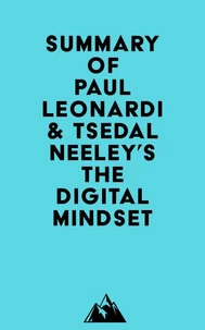 Summary of Paul Leonardi & Tsedal Neeley's The Digital Mindset