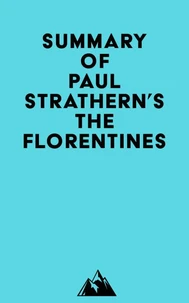 Summary of Paul Strathern's The Florentines