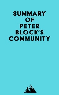  Everest Media - Summary of Peter Block's Community.