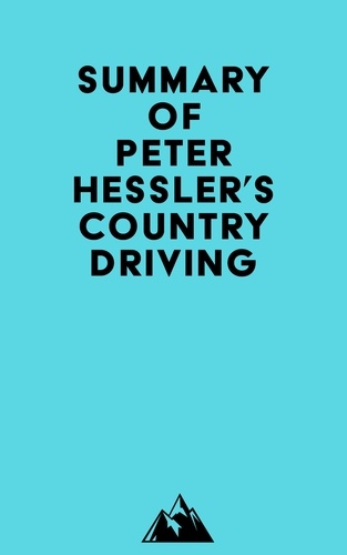  Everest Media - Summary of Peter Hessler's Country Driving.