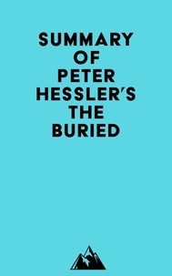  Everest Media - Summary of Peter Hessler's The Buried.