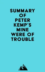 Summary of Peter Kemp's Mine Were of Trouble