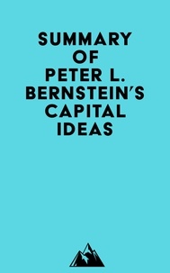  Everest Media - Summary of Peter L. Bernstein's Capital Ideas.